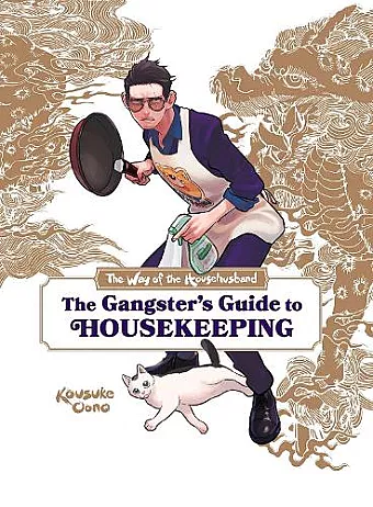 The Way of the Househusband: The Gangster's Guide to Housekeeping cover