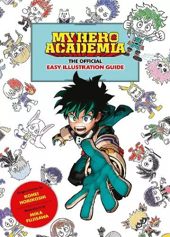 My Hero Academia: The Official Easy Illustration Guide cover