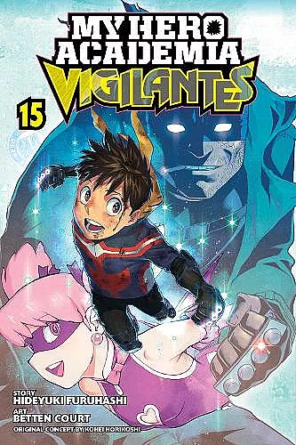 My Hero Academia: Vigilantes, Vol. 15 cover