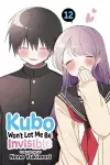 Kubo Won't Let Me Be Invisible, Vol. 12 cover