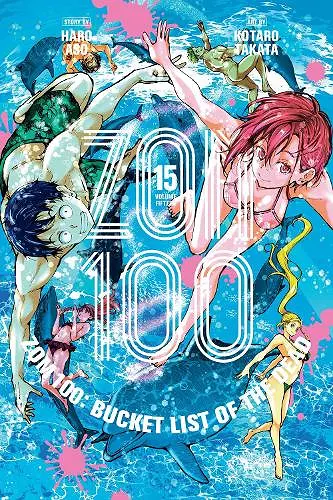 Zom 100: Bucket List of the Dead, Vol. 15 cover