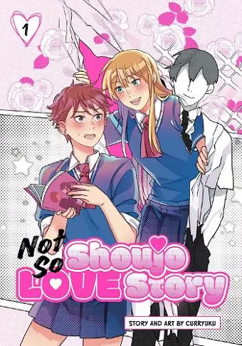 Not So Shoujo Love Story, Vol. 1 cover