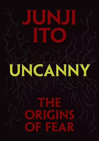 Uncanny: The Origins of Fear cover