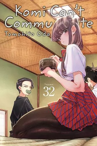 Komi Can't Communicate, Vol. 32 cover