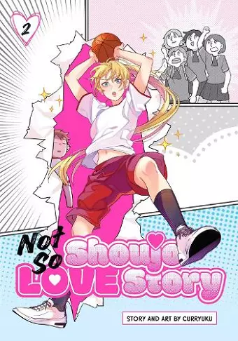 Not So Shoujo Love Story, Vol. 2 cover