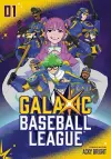 GalaXic Baseball League, Vol. 1 cover