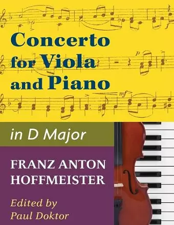 Hoffmeister, Franz Anton - Concerto in D Major - Viola and Piano - by Paul Doktor - International cover