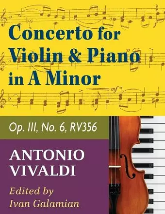 Vivaldi Antonio Concerto in a minor Op 3 No. 6 RV 356. For Violin and Piano. International Music cover