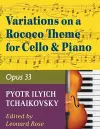 Tchaikovsky Pyotr Ilyich Variations on a Rococo Theme Op 33 For Cello and Piano by Leonard Rose cover