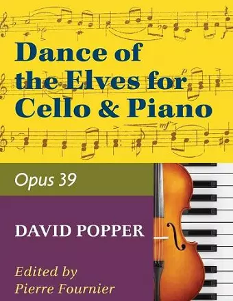 Popper David Dance of the Elves Op39. For Cello and piano. by Pierre Fournier. International cover