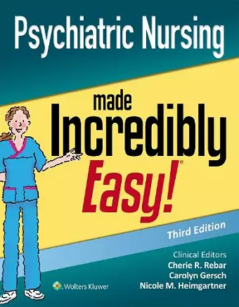 Psychiatric Nursing Made Incredibly Easy cover