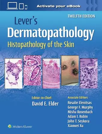 Lever's Dermatopathology: Histopathology of the Skin cover