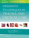 Operative Techniques in Trauma and Critical Care: Print + eBook with Multimedia cover