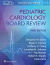 Pediatric Cardiology Board Review: Print + eBook with Multimedia cover