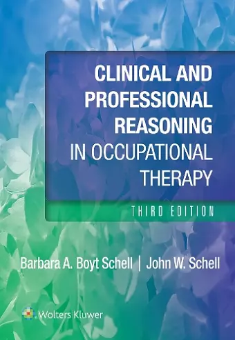 Clinical and Professional Reasoning in Occupational Therapy cover