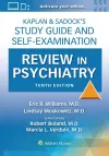 Kaplan & Sadock’s Study Guide and Self-Examination Review in Psychiatry: Print + eBook with Multimedia cover