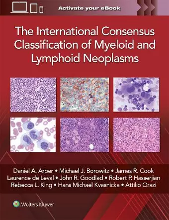 The International Consensus Classification of Myeloid and Lymphoid Neoplasms cover