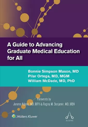 A Guide to Advancing Graduate Medical Education for All cover