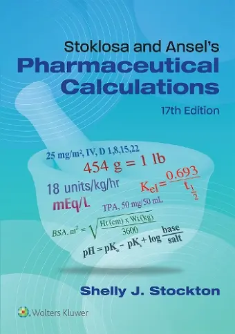 Stoklosa and Ansel's Pharmaceutical Calculations cover