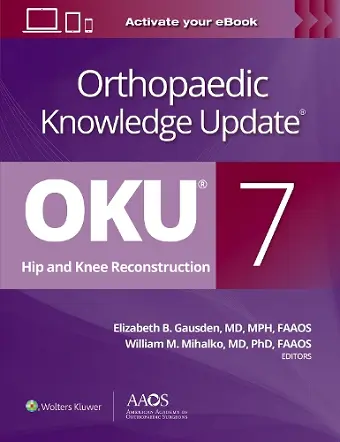 Orthopaedic Knowledge Update: Hip and Knee Reconstruction 7 Print + Ebook cover