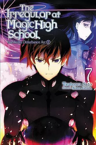 The Irregular at Magic High School, Vol. 7 (light novel) cover