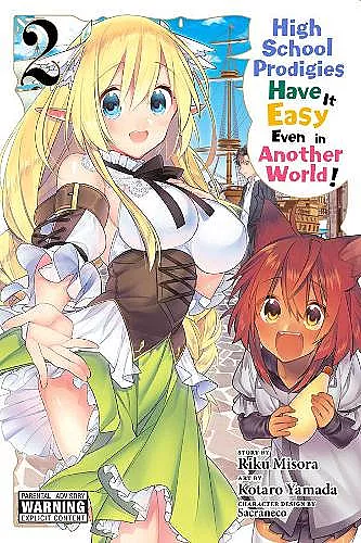 High School Prodigies Have It Easy Even in Another World!, Vol. 2 cover