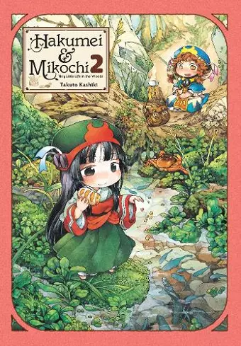 Hakumei & Mikochi: Tiny Little Life in the Woods, Vol. 2 cover