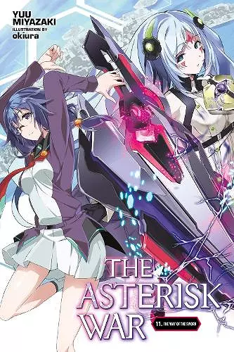 The Asterisk War, Vol. 11 (light novel) cover