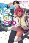 High School Prodigies Have It Easy Even in Another World!, Vol. 4 (light novel) cover