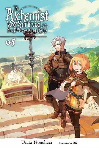 The Alchemist Who Survived Now Dreams of a Quiet City Life, Vol. 5 (light novel) cover