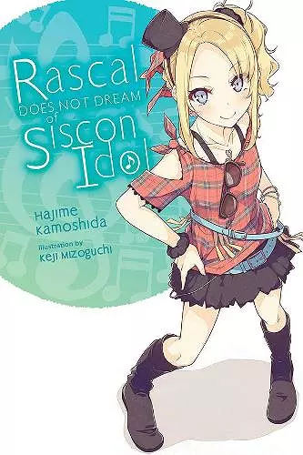 Rascal Does Not Dream of Siscon Idol (light novel) cover