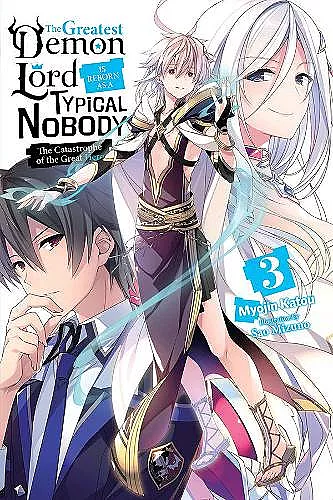The Greatest Demon Lord Is Reborn as a Typical Nobody, Vol. 3 (light novel) cover
