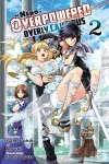 The Hero Is Overpowered But Overly Cautious, Vol. 2 (manga) cover