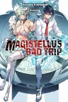 Magistealth Bad Trip, Vol. 1 (light novel) cover
