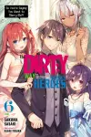 The Dirty Way to Destroy the Goddess's Heroes, Vol. 6 (light novel) cover