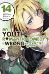 My Youth Romantic Comedy is Wrong, As I Expected @comic, Vol. 14 (manga) cover