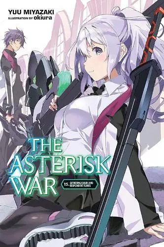 The Asterisk War, Vol. 15 (light novel) cover