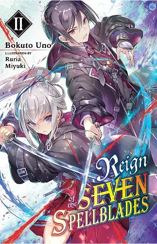 Reign of the Seven Spellblades, Vol. 2 (light novel) cover