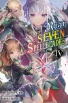 Reign of the Seven Spellblades, Vol. 4 (light novel) cover