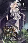 The King of Death at the Dark Palace, Vol. 1 (light novel) cover