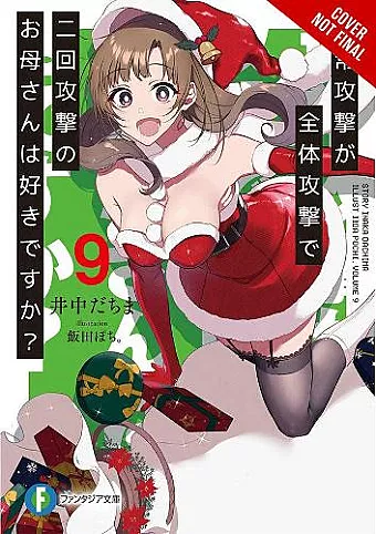 Do You Love Your Mom and Her Two-Hit Multi-Target Attacks?, Vol. 9 (light novel) cover