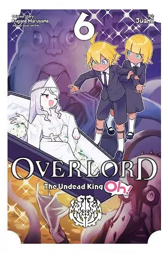 Overlord: The Undead King Oh!, Vol. 6 cover