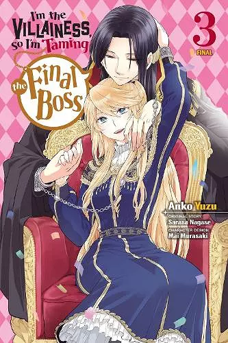 I'm the Villainess, So I'm Taming the Final Boss, Vol. 3 (manga) cover