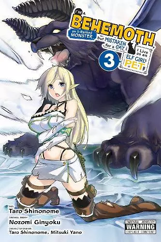 I'm a Behemoth, an S-Ranked Monster, but Mistaken for a Cat, I Live as an Elf Girl's Pet, Vol. 3 (manga) cover