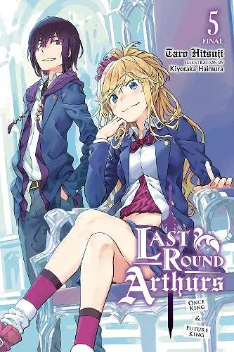 Last Round Arthurs, Vol. 5 (light novel) cover