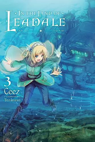 In the Land of Leadale, Vol. 3 (light novel) cover