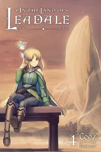 In the Land of Leadale, Vol. 4 (light novel) cover