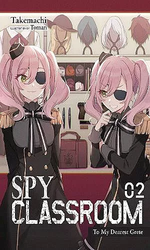 Spy Classroom, Vol. 2 (light novel) cover