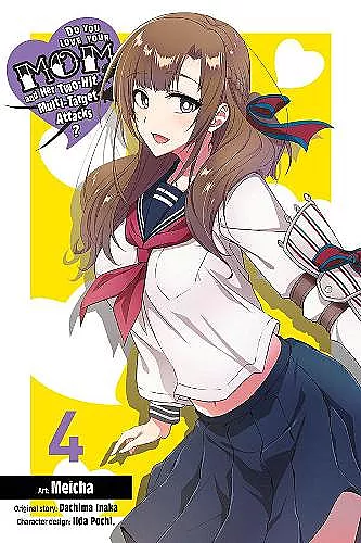 Do You Love Your Mom and Her Two-Hit Multi-Target Attacks?, Vol. 4 (manga) cover