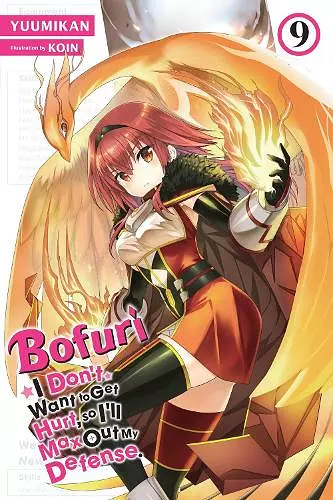 Bofuri: I Don't Want to Get Hurt, so I'll Max Out My Defense., Vol. 9 (light novel) cover